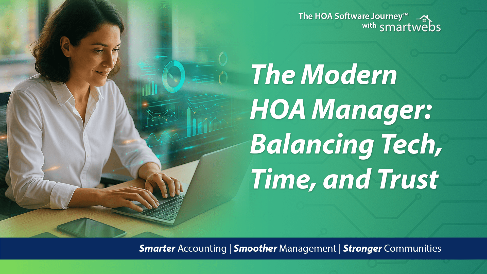 The Modern HOA Manager: Balancing Tech, Time, and Trust - Smartwebs
